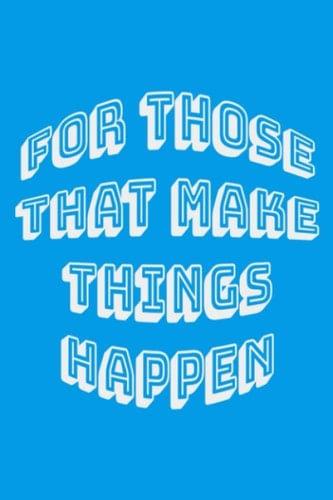 For Those That Make Things Happen: This 100 page planner / journal will allow you to easily organize your daily task, on-going projects or activities ... women and men. Business or personal use.