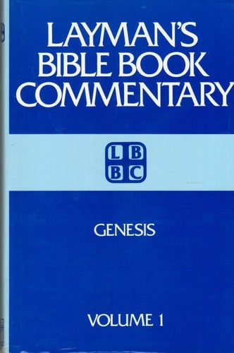 Layman's Bible Book Commentary: Genesis