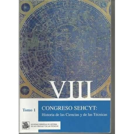 VIII Congreso SEHCYT historia de las ciencias y de las técnicas