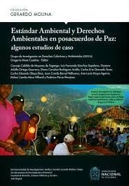 Estándar ambiental y derechos ambientales en posacuerdos de paz algunos estudios de caso