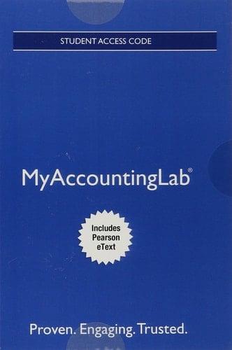 MyAccountingLab with Pearson EText Access Card for Managerial Accounting