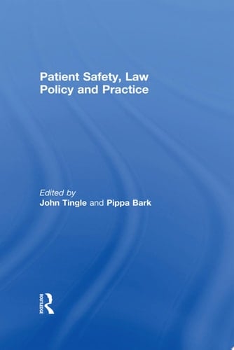 Patient Safety, Law Policy and Practice