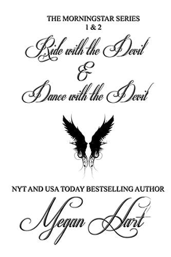 Ride with the Devil and Dance with the Devil The Morningstar Series 1 And 2