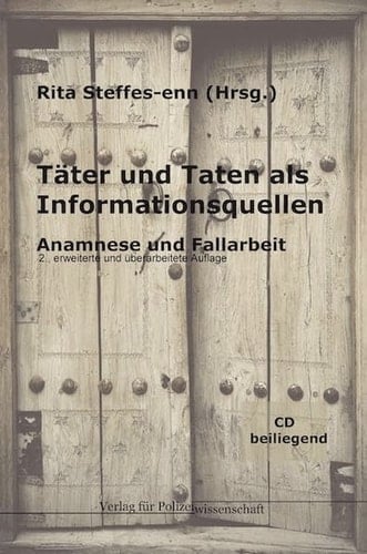 Täter und Taten als Informationsquellen Anamnese und Fallarbeit
