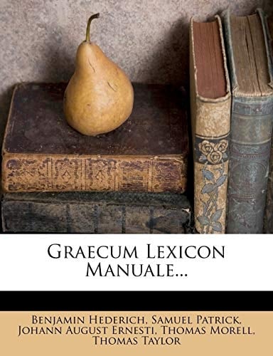 Graecum Lexicon Manuale... (Latin Edition)