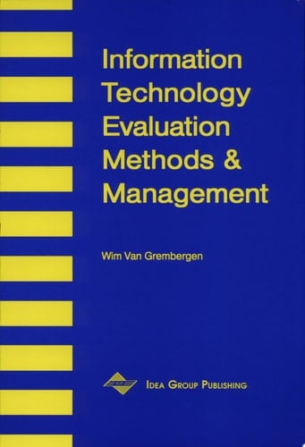 Information Technology Evaluation Methods and Management