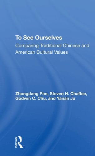 To See Ourselves Comparing Traditional Chinese and American Values