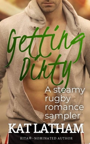 Getting Dirty A Steamy Rugby Romance Sampler