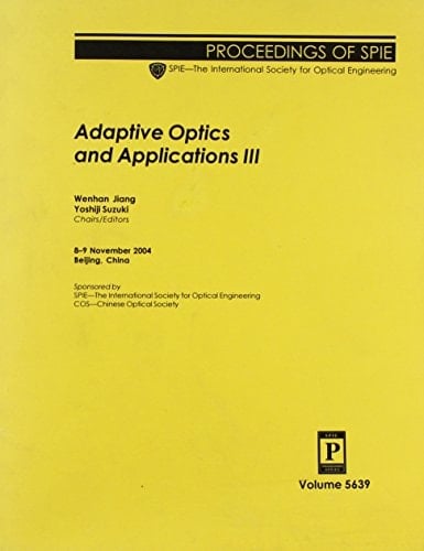 Adaptive Optics and Applications III 8-9 November, 2004, Beijing, China