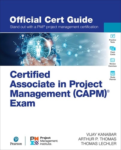Certified Associate in Project Management (CAPM)® Exam Official Cert Guide (Certification Guide)