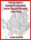 The Ultimate Realistic Coloring Book Collection #84 Thai Food