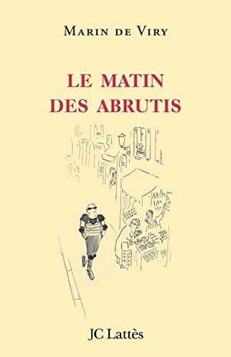 Le matin des abrutis