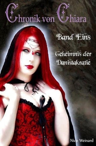 Chronik von Chiara Geheimnis der Danistakratie