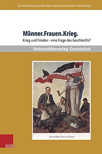 Männer. Frauen. Krieg Krieg und Frieden – eine Frage des Geschlechts?