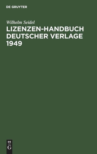 Lizenzen-Handbuch Deutscher Verlage 1949 Zeitungen, Zeitschriften, Buchverlage