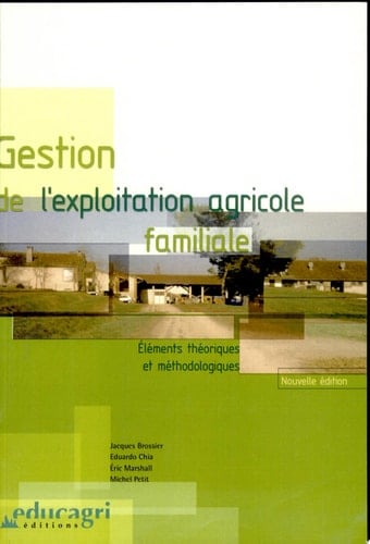 Gestion de l'exploitation agricole familiale éléments théoriques et méthodologiques