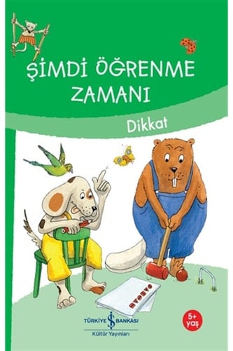 Simdi Ögrenme Zamani - Dikkat