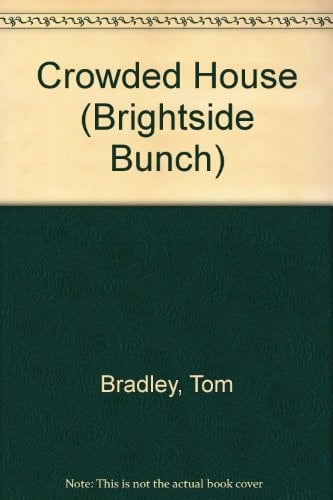 The Brightside Bunch: Crowded House (The Brightside Bunch)