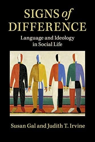 Signs of Difference Language and Ideology in Social Life