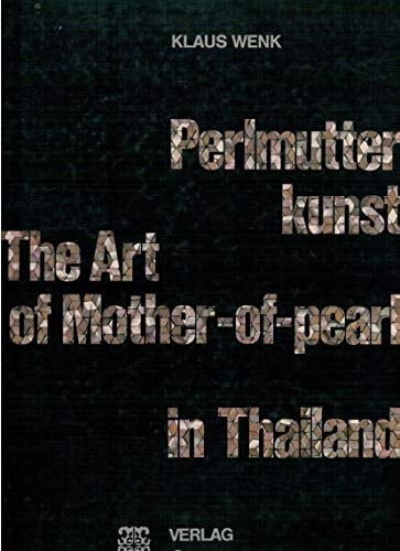 Perlmutterkunst in Thailand , The Art Mother of Pearl in Thailand