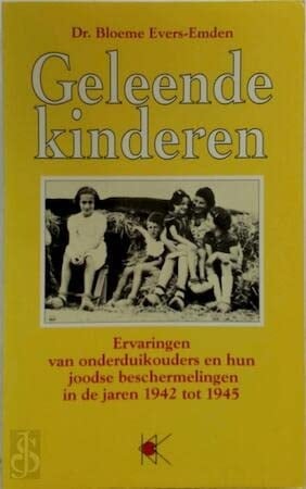 Geleende kinderen: Ervaringen van onderduikouders en hun joodse beschermelingen in de jaren 1942 tot 1945 (Dutch Edition)