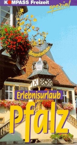 Erlebnisurlaub Pfalz