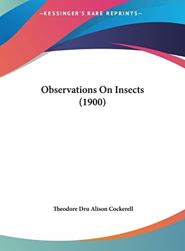 Observations On Insects (1900)