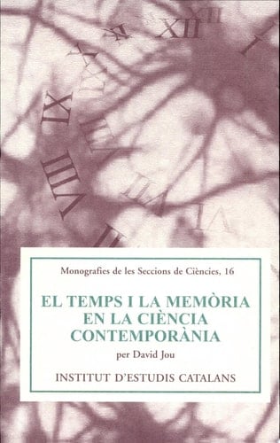 El temps i la memòria en la ciència contemporània