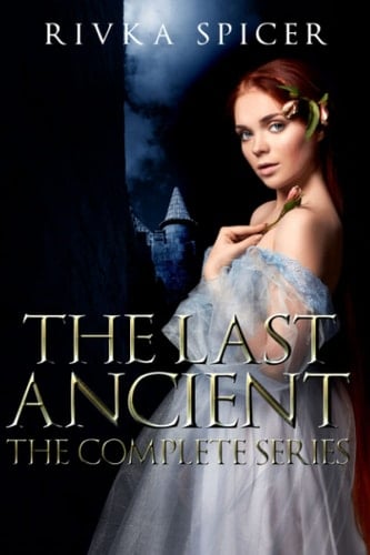 The Last Ancient Trilogy: Omnibus Edition