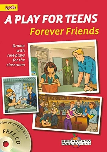 A Play for Teens: Forever Friends