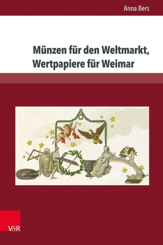 Münzen für den Weltmarkt, Wertpapiere für Weimar Goethes Chinesisch-Deutsche Jahres- und Tageszeiten und die Gedichte zu symbolischen Bildern als Zahlungsmittel im Zeichenhandel