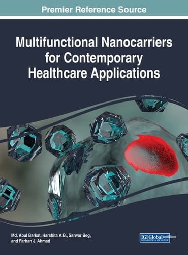Multifunctional Nanocarriers for Contemporary Healthcare Applications