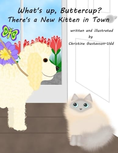What's Up, Buttercup? There's a New Kitten in Town