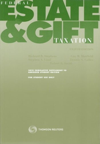 Federal Estate & Gift Taxation: 2010 Supplement to Abridged Student Edition