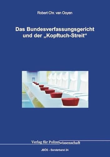Das Bundesverfassungsgericht und der "Kopftuch-Streit"