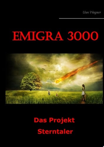 Emigra 3000 Das Projekt Sterntaler