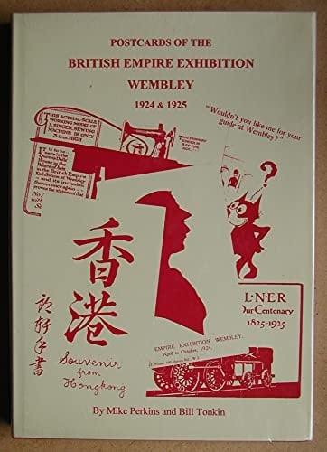 Post Cards of the British Empire Exhibition Wembley 1924 & 1925