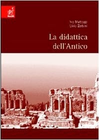 La didattica dell'antico
