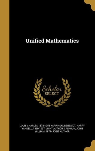 Unified Mathematics