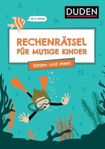 Rechenrätsel für mutige Kinder - Zahlen und Meer - Ab 6 Jahren