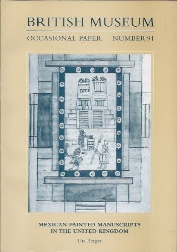Mexican Painted Manuscripts in the United Kingdom