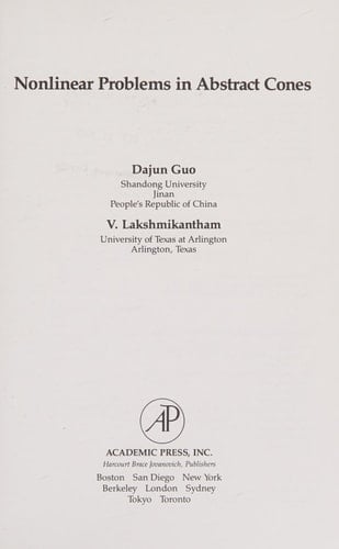 Nonlinear Problems in Abstract Cones (Notes and reports in mathematics in science and engineering)