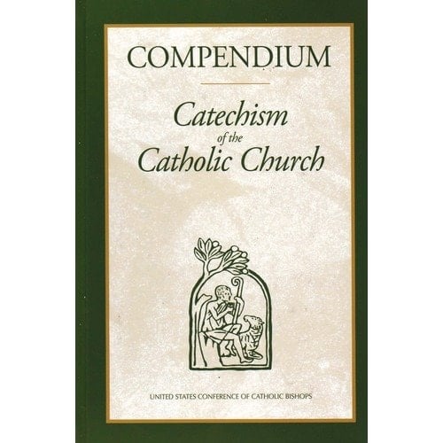COMPENDIUM OF THE CATECHISM OF THE CATHOLIC CHURCH.