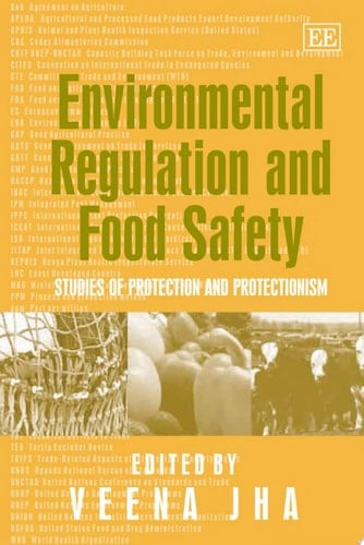Environmental Regulation and Food Safety Studies of Protection and Protectionism