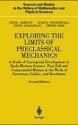 Exploring the limits of preclassical mechanics