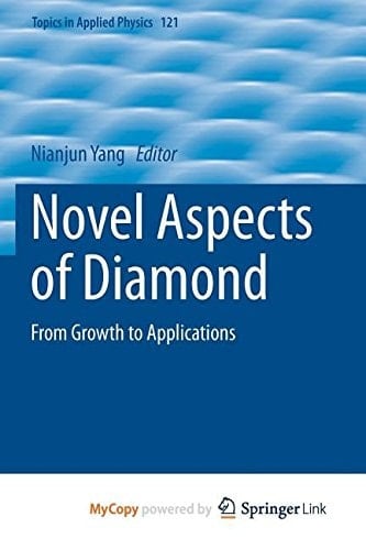 Novel Aspects of Diamond From Growth to Applications