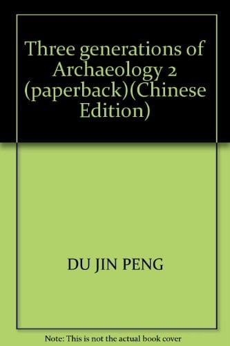 Three generations of Archaeology 2 (paperback)