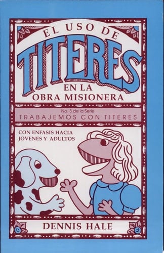 El uso de los titeres en la obra misionera