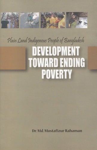 Plain Land Indigenous People of Bangladesh: Development toward Ending Poverty