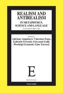 Realism and Antirealism In Metaphysics, Science and Language : Festschrift for Mario Alai